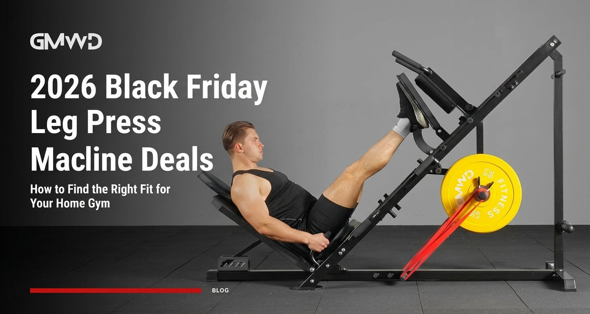 2026 Black Friday Leg Press Machine Deals: How to Find the Right Fit for Your Home Gym